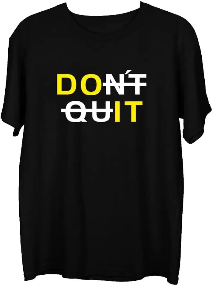 Wear Your Opinion Men's S to 5XL Premium Combed Cotton Printed Half Sleeve T-Shirt (Design : Dont Quit)