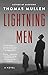 Lightning Men: A Novel (2) (The Darktown Series)