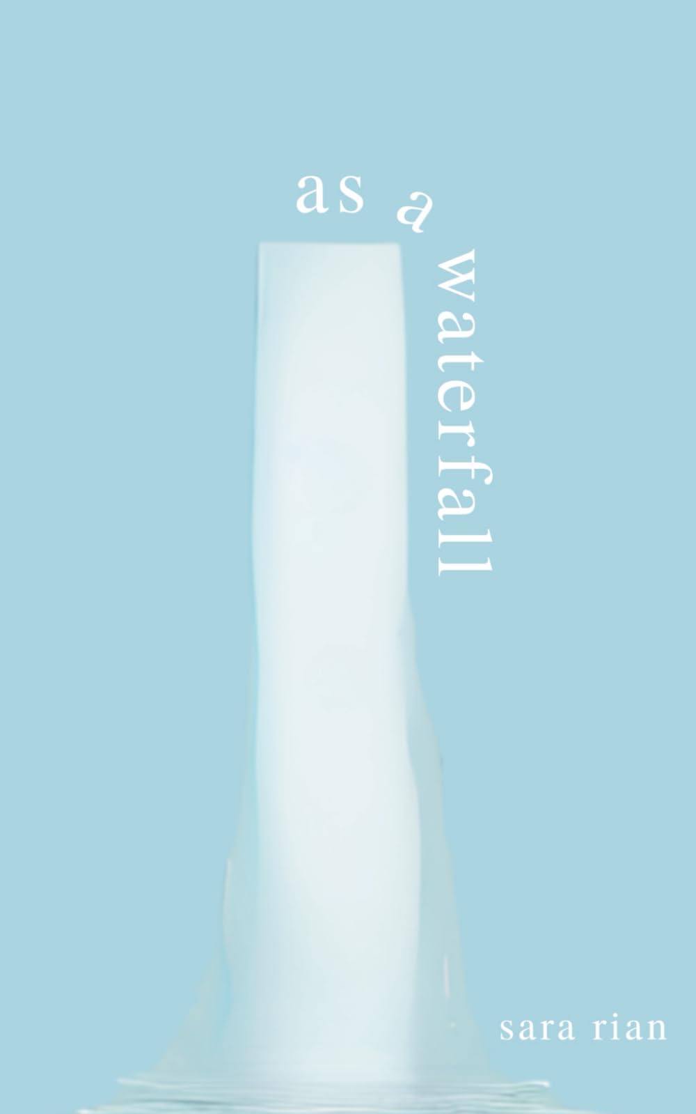 As a Waterfall