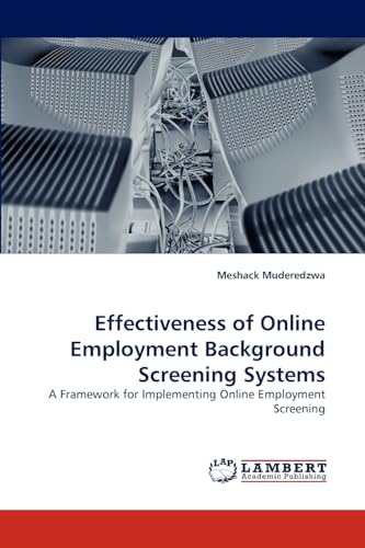 Effectiveness of Online Employment Background Screening Systems: A Framework for Implementing Online Employment Screening
