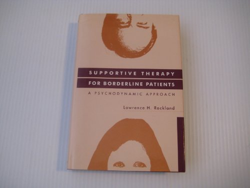 Supportive Therapy for Borderline Patients: A Psychodynamic Approach