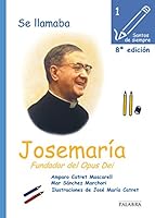 Se llamaba Josemaría: Fundador del Opus Dei 8498402158 Book Cover