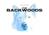 The Backwoods: Vol. 1 1542949785 Book Cover
