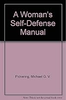 A Woman's Self-Defense Manual 0890371660 Book Cover