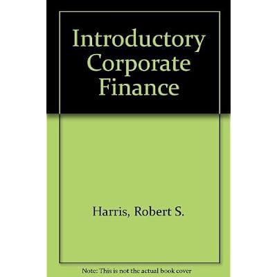 Introductory Corporate Finance
