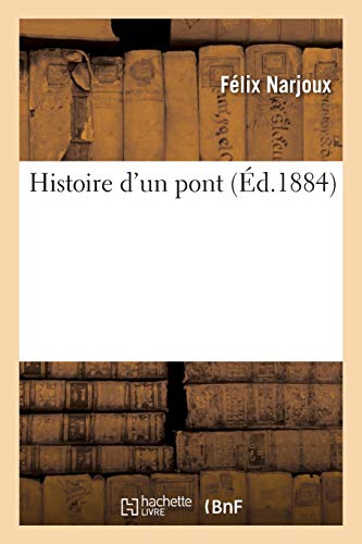 Histoire d'Un Pont (French Edition)