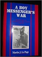 Boy Messengers War: Memories of Guernsey and Herm 1938-45 095254380X Book Cover