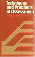 Techniques and Problems of Assessment: Practical Handbook for Teachers 0713118164 Book Cover