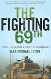 The Fighting 69th: From Ground Zero to Baghdad