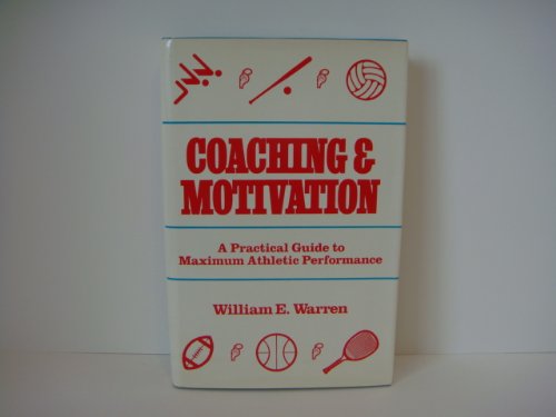 Coaching & Motivation by William E. Warren B0076M833Q Book Cover