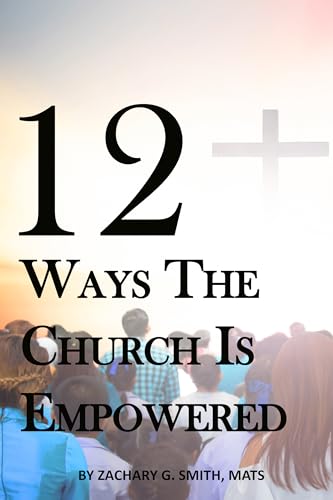 12 Ways the Church is Empowered