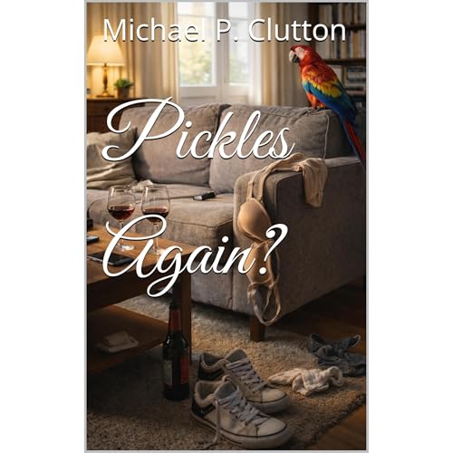 Pickles Again? Audiolibro Por Michael P. Clutton arte de portada