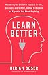 セール中のKindle本7:Learn Better: Mastering the Skills for Success in Life, Business, and School, or How to Become an Expert in Just About Anything (English Edition)