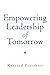 Empowering Leadership of Tomorrow