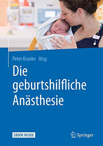 Die geburtshilfliche Anästhesie Die geburtshilfliche Anästhesie
