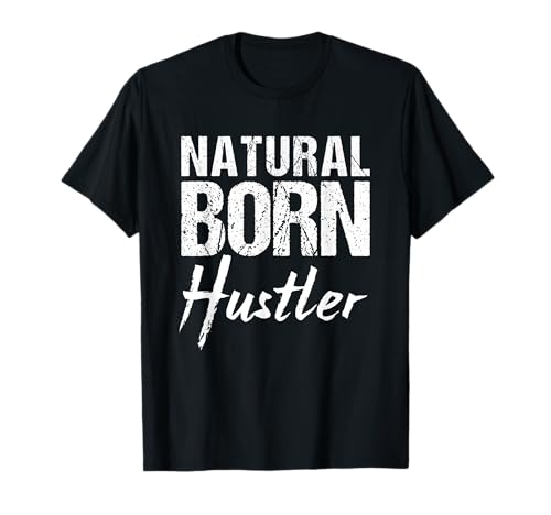 Side Hustle Shirt | Hustler T Shirt | Natural Born...