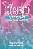 The HBCU Experience: The HBCU Dance 2nd Edition
