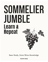 Sommelier Jumble: Learn & Repeat: Ease Study, Grow Wine Knowledge B0CW6C9H5P Book Cover