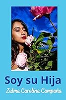 Soy Su Hija 195320712X Book Cover