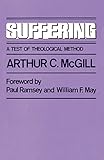 Suffering: A Test of Theological Method