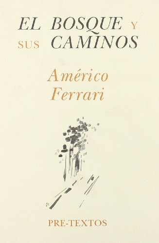Portada de El bosque y sus caminos: Estudios sobre poesía y poética hispanoamericanas