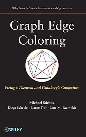 Graph Edge Coloring: Vizing's Theorem and Goldberg's Conjecture: 75 book cover