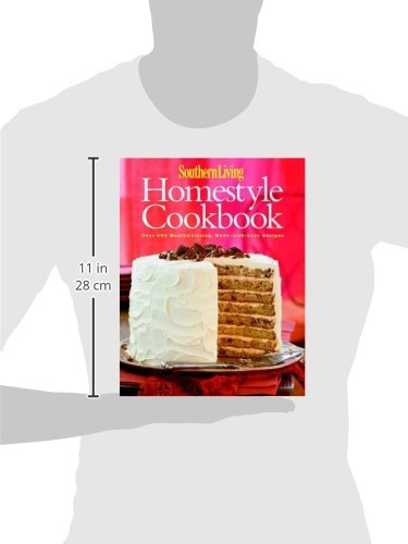 Southern Living: Homestyle Cookbook: Over 400 Mouthwatering, Made-With-Love Recipes #TOP1
