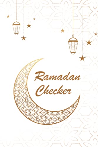 Ramadan Checker: A 30 Days Guided Journal for Making The Most Out Of Ramadan With Prayer, Quran reflections, dhikr, Ramadan daily planner, Quran journaling, Dhikr Chart.