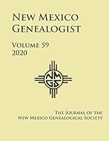 New Mexico Genealogist: 2020 1942626819 Book Cover