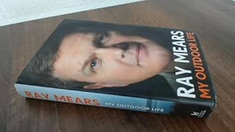 My Outdoor Life: Mears, Ray: 9781444778199: Books - Amazon.ca