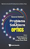 Problems and Solutions on Optics: Second Edition (Major American Universities Ph.D. Qualifying Questions and Solutions - Physics)