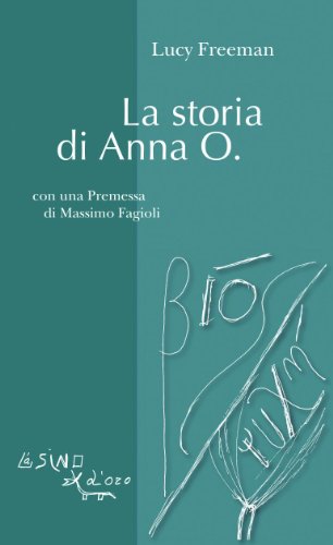 La storia di Anna O. (Italian Edition)