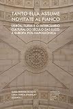  Tanto ella assume novitate al fianco: Lisboa, Turim e o intercâmbio cultural do século das luzes à Europa pós-napoleónica (Investigação Livro 0) (Portuguese Edition)