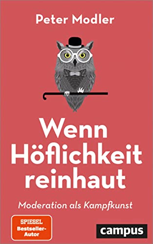 Wenn Höflichkeit reinhaut: Moderation als Kampfkunst