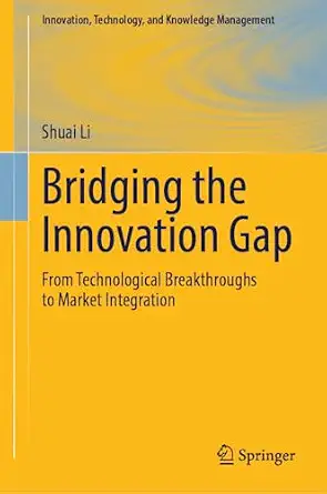 Bridging the Innovation Gap: From Technological Breakthroughs to Market Integration-Wow! eBook