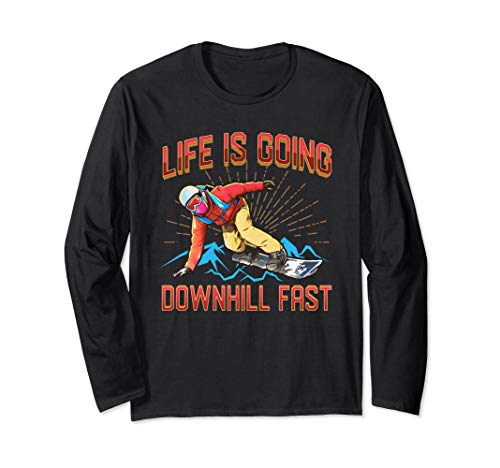 Life Is Going Downhill Snowboarding T-Shirt