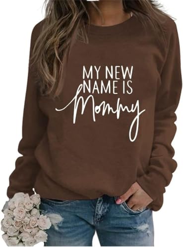 My New Name is Mommy Sweatshirt Womens Cute Mama Mom Crewneck Sweatshirt Long Sleeve Graphic Loose Pullover Tops, Café