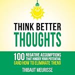 Cover of Think Better Thoughts