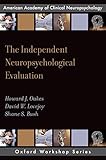 The Independent Neuropsychological Evaluation (AACN Workshop Series)
