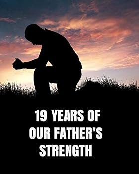 19 Years of Our Father's Strength: 19th Birthday - God's Promise Write In Prayer Journal & Sermon Notes - Bible Reflection for Boys, Teens & Men