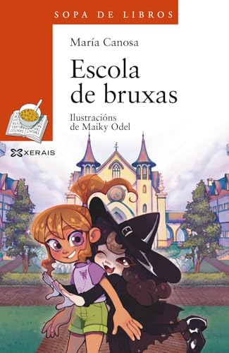 Escola de bruxas (INFANTIL E XUVENIL - SOPA DE LIBROS - De 8 anos en diante)