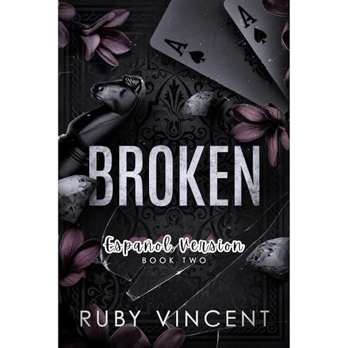 Broken Audiobook By Ruby Vincent cover art