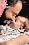 The Single Dad's Italian Invitation (A Billion-Dollar Family Book 3)