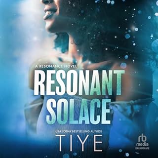 Resonant Solace Audiolibro Por Tiye arte de portada