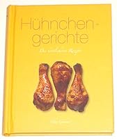Hühnchengerichte 1407575155 Book Cover