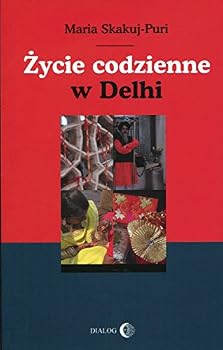 Paperback Zycie codzienne w Delhi (polish) [Polish] Book