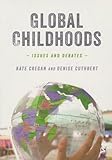 Global Childhoods: Issues and Debates