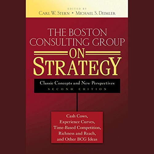 The Boston Consulting Group on Strategy by Carl W. Stern - editor, Michael S. Deimler - editor episode artwork
