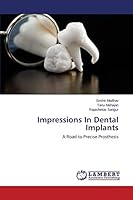 Impressions In Dental Implants: A Road to Precise Prosthesis 365977166X Book Cover