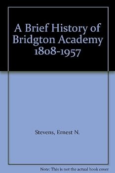 Hardcover A Brief History of Bridgton Academy 1808-1957 Book